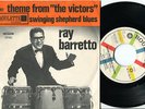 RAY BARRETTO - Theme From The Victors / Swinging Shepherd Blues LATIN JAZZ FUNK