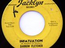 HEAR Darrow Fletcher 45 Infatuation/Little Girl JACKLYN 1003 northern soul R&B