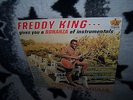 FREDDY KING RARE LP GIVES YOU A BONANZA OF INSTRUMENTALS 1984 CCR REC.1010 D PR