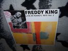 FREDDY KING RARE LP LIVE IN NANCY 1975 VOL.2 FRANCES CONCERT 1989 FR PR 6 TR.