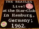 THE BEATLES   LIVE AT THE STAR CLUB IN HAMBURG GERMANY 1962   ORIGINAL LP