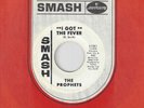 ORIGINAL NORTHERN SOUL 45-THE PROPHETS-I GOT THE FEVER-SMASH-DJ
