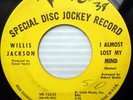 WILLIS JACKSON soul jazz r&b stroller 45 promo I ALMOST LOST MY MIND SWIMMIN e13