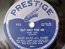MILES DAVIS-BUT NOT FOR ME I&II ON PRESTIGE JAZZ 78RPM-EX-, SONNY ROLLINS, H