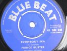 PRINCE BUSTER: EVERYBODY SKA/THIRTY PIECES-UK BLUE BEAT 7