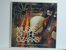 Music Of The Ozarks, National Geographic 703, 1972 Stereo Gatefold LP