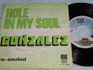 GONZALEZ hole in my soul 1975 RAK belgium 45 HEAR  modern soul FUNK