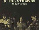 DENNY,SANDY & THE STRAWBS-ALL OUR OWN WORK  (US IMPORT)  VINYL LP NEW