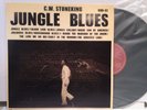C.W. STONEKING - JUNGLE BLUES LP - 2013 OZ PRESS - AUSSIE BLUES KHR-02