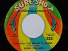 Northern Soul 45 BOBBY WILLIAMS I've Only Got Myself To Blame on Sure-Shot promo