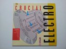 ELECTRO CRUCIAL 2 various artist street sounds NM/NM Original.