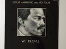 DOUG HAMMOND and MO' FOLKS We People IBIDIB private spiritual jazz SEALED