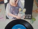 ILONA STALLER I WAS MADE FOR DANCING / PIU SU SEMPRE PIU 45 GIRI 7 MINT RARE
