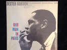 DEXTER GORDON - Our Man in Paris LP Blue Note FRANCE stereo 1984 NM+  Bud Powell