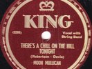 78-HILLBILLY-MOON MULLICAN-THERE'S A CHILL ON THE HILL TONIGHT/SWEETER THAN NO.2