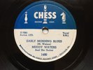 GUITAR BLUES: MUDDY WATERS - ‘EARLY MORNING BLUES’ CHESS 1490, E+ COPY