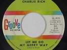 Northern Soul/R&B 45 - Charlie Rich - Let Me Go My Merry Way - Groove - mp3