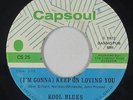 Crossover Soul 45 - Kool Blues - (I'm Gonna) Keep On Loving You - Capsoul - mp3