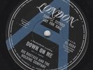 BIG BROTHER & THE HOLDING CO, - 45 - DOWN ON ME