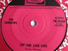 SORROWS - LET THE LIVE LIVE - PICCADILLY
