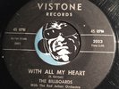 BILLBOARDS Rare Doowop 45 Vistone #2023 With All My Heart b/w Around The World