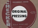 ROCKABILLY ORIG: DALE HAWKINS - Grandma's House/I Want To Love You CHECKER