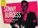 SONNY BURGESS - SONNY'S BACK IN TOWN (10 trax  10