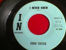 Eddie Foster: I never knew / I will wait. IN records
