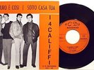 I 4 CALIFFI-TI GIURO E' COSI/ SOTTO CASA TUA-RARE 1° 45 g.1965