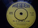 Barry White-All IN The Run Of A Day UK President 45 Rare Northern Soul R&B Mod