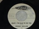 45 Record Rockabilly FREDDY WELLER Dore Promo NO ONE TO LOVE / MARY I'M GLAD TO