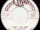 ** KEN BOOTHE  CANT YOU SEE  1st CUT SOUGHT AFTER BOSS ROCKSTEADY SELECTION