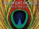 JIMMY EAT WORLD - CHASE THIS LIGHT NEW VINYL
