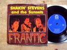 SHAKIN' STEVENS - FRANTIC 7