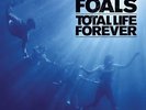 Foals - Total Life Forever [Vinyl New] 5051865913900