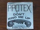 Protex - Don't Ring Me Up 7