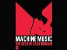 Gary Numan - Machine Music The Best Of Gary Numan