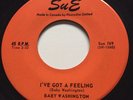 NORTHERN SOUL Baby Washington I'VE GOT A FEELING Sue 45 rare Canadian pressing
