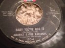 Rare Northern Soul Maurice & The Radiants Baby You've Got It