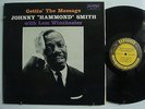 JOHNNY HAMMOND SMITH Gettin' Message  LP PRESTIGE 7217 DG ORI  RVG Winchester M-