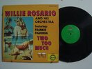 WILLIE ROSARIO Two Too Much  ARTOL ACS-6039 RARE BOOGALOO MAMBO LATIN LP ORIG