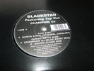 Blackstar Featuring  Top Cat ?– Champion DJ 12