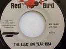 M- NOVELTY / BREAK-IN 45 PROMO / THE CAST / ELECTION YEAR 1964 / RED BIRD 013