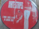 White Stripes LP - I Think I Smell A Hype In London 2001 (Original Picture Disc)