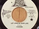 CHARISMA modern soul 45 Let Love In Your Life / Gonna Never Give Up   Rock Mill