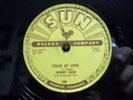 JOHNNY CASH - SUN #258 78rpm - TRAIN OF LOVE / THERE YOU GO - STRONG SHINY VG+