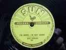 CARL PERKINS - SUN #249 78rpm - I'M SORRY, I'M NOT SORRY / DIXIE FRIED - EX