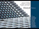 JASON MILES INGRID RODRIGUEZ JENSEN - KIND OF NEW VINYL