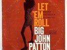 Big John Patton  Let Em Roll Blue Note 4239 mono NY USA