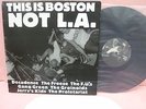 VA THIS IS BOSTON NOT LA JERRY'S KIDS THE FREEZE F.U.'S DECADENCE GROINOIDS